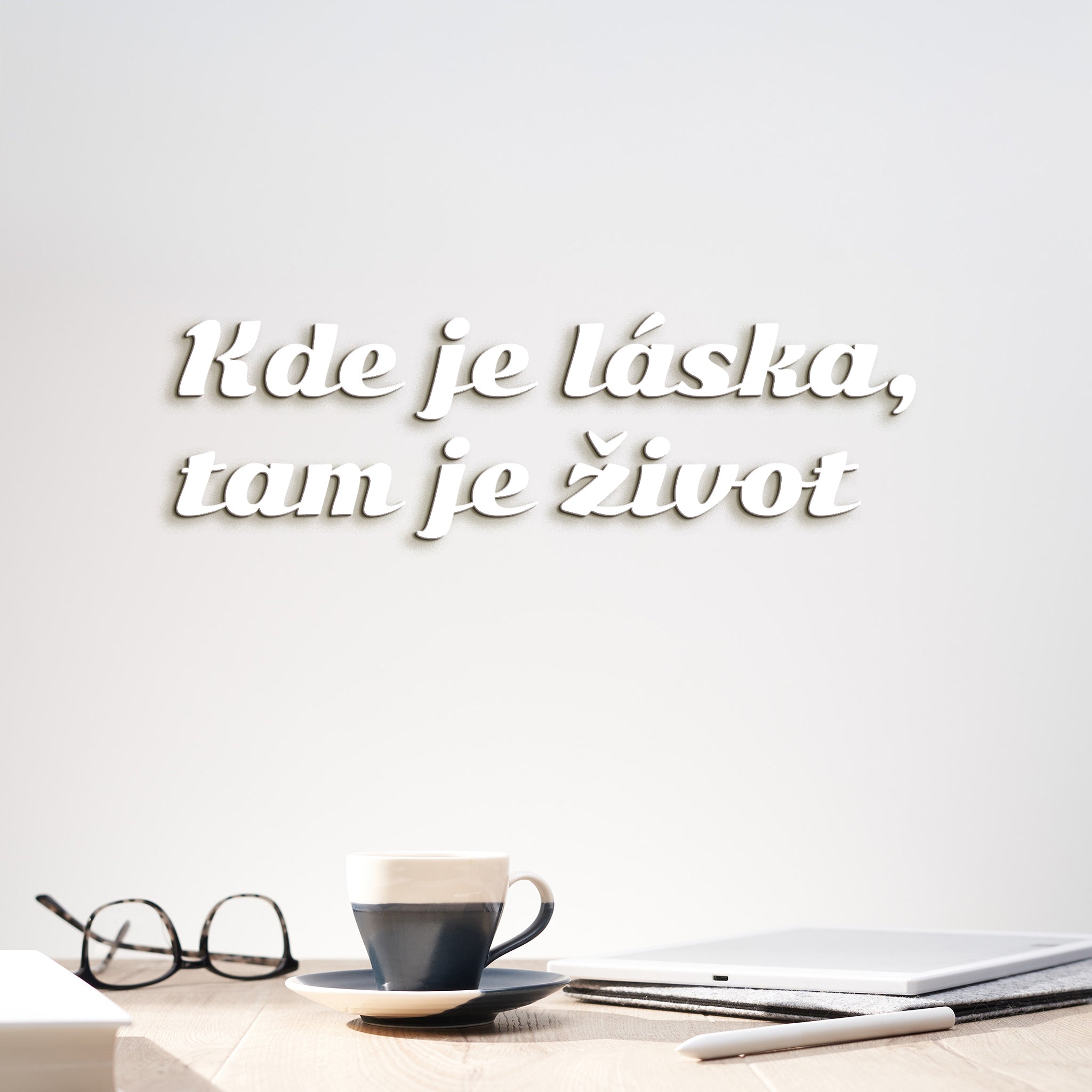Citát na stenu Kde je láska, tam je život