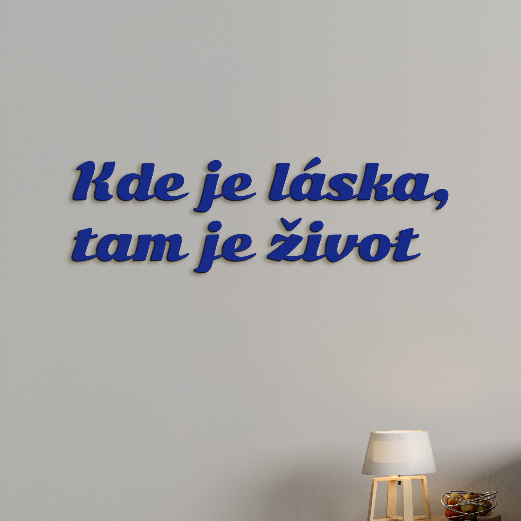 Citát na stenu Kde je láska, tam je život