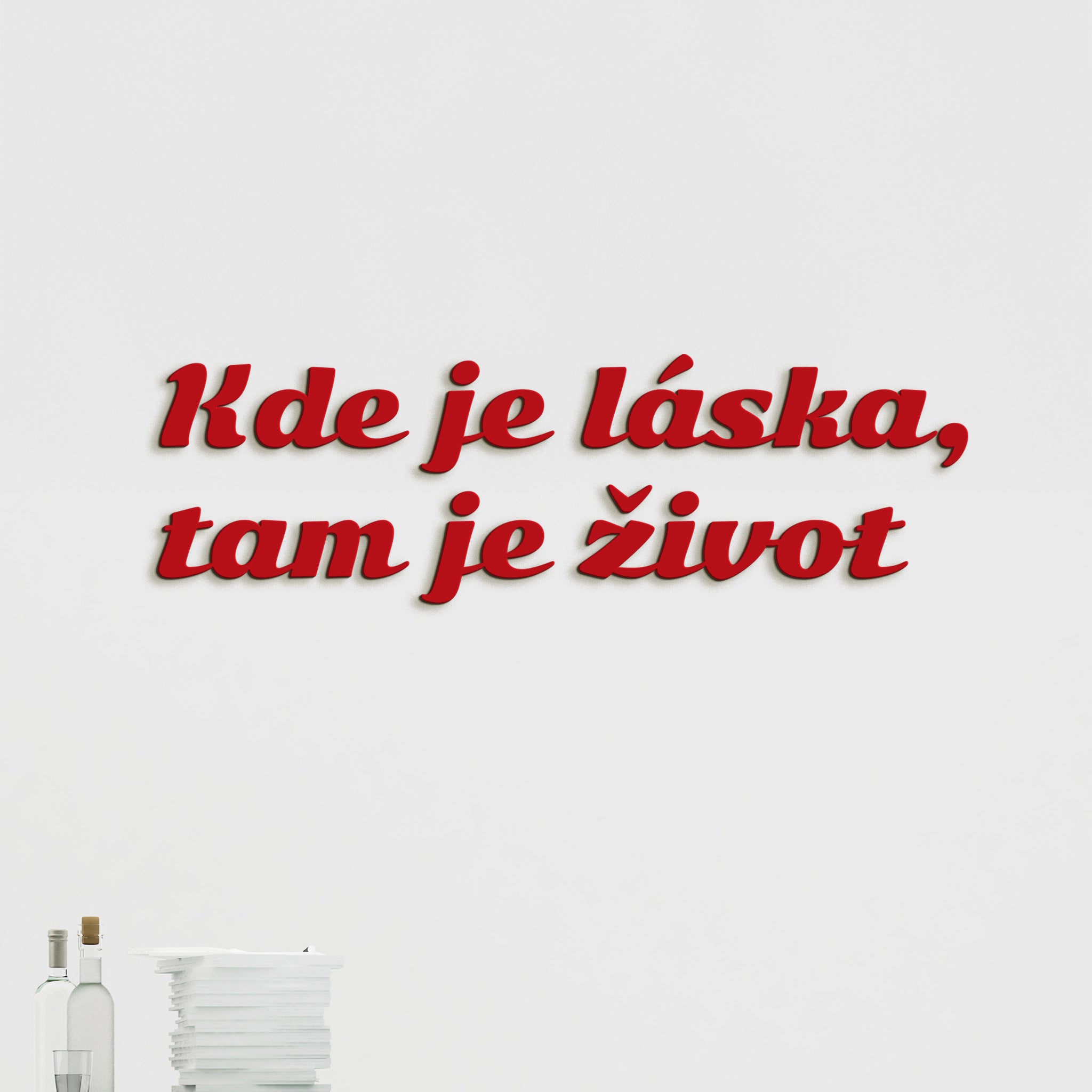 Citát na stenu Kde je láska, tam je život