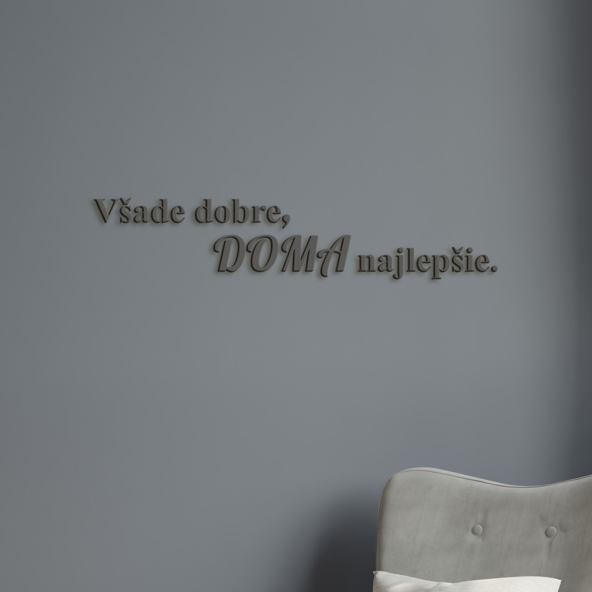 Drevený citát Všade dobre, doma najlepšie