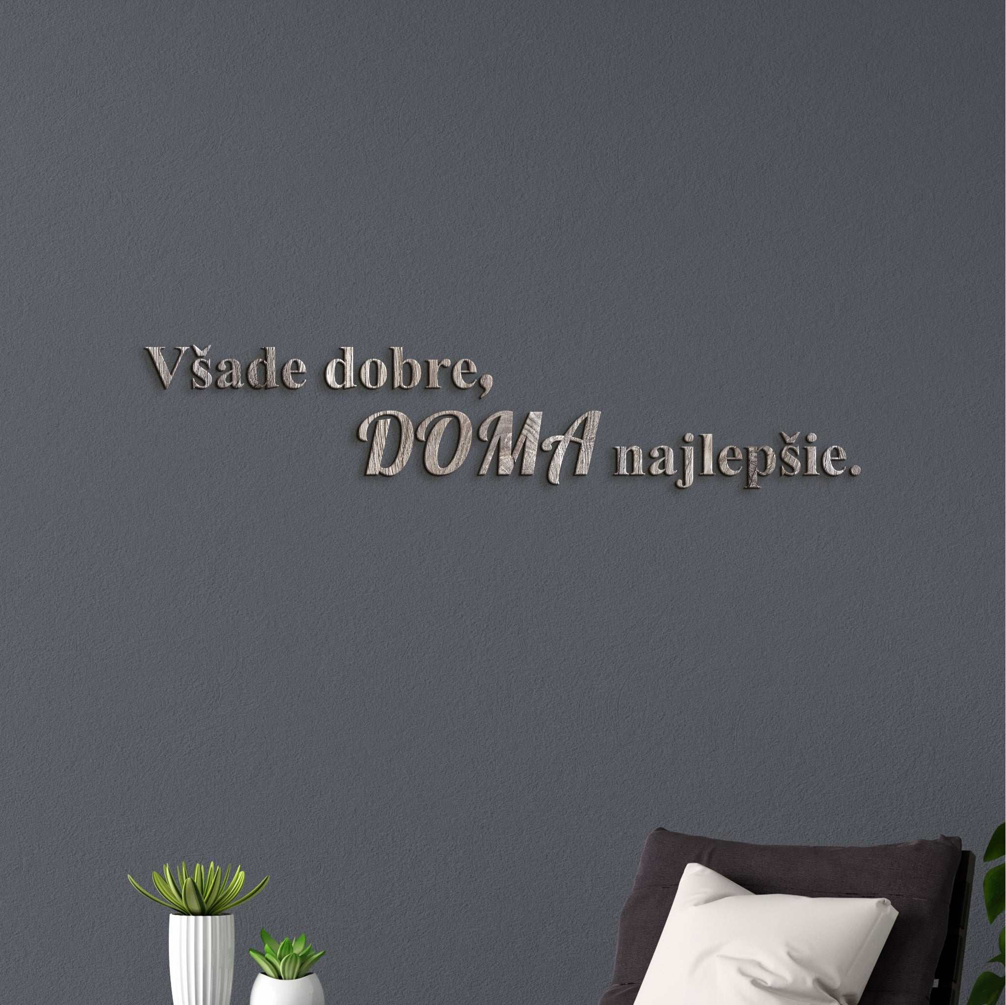 Drevený citát Všade dobre, doma najlepšie
