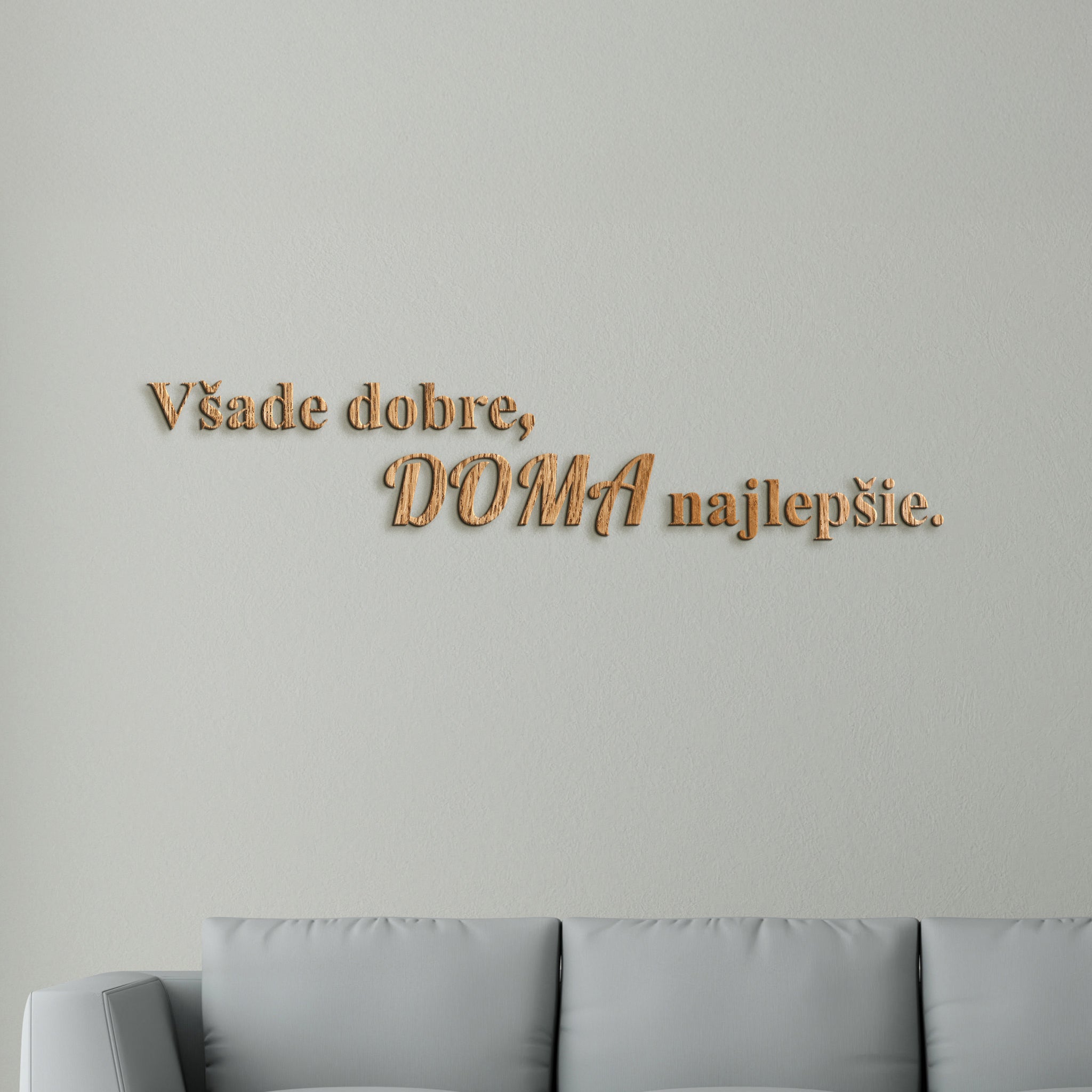 Drevený citát Všade dobre, doma najlepšie