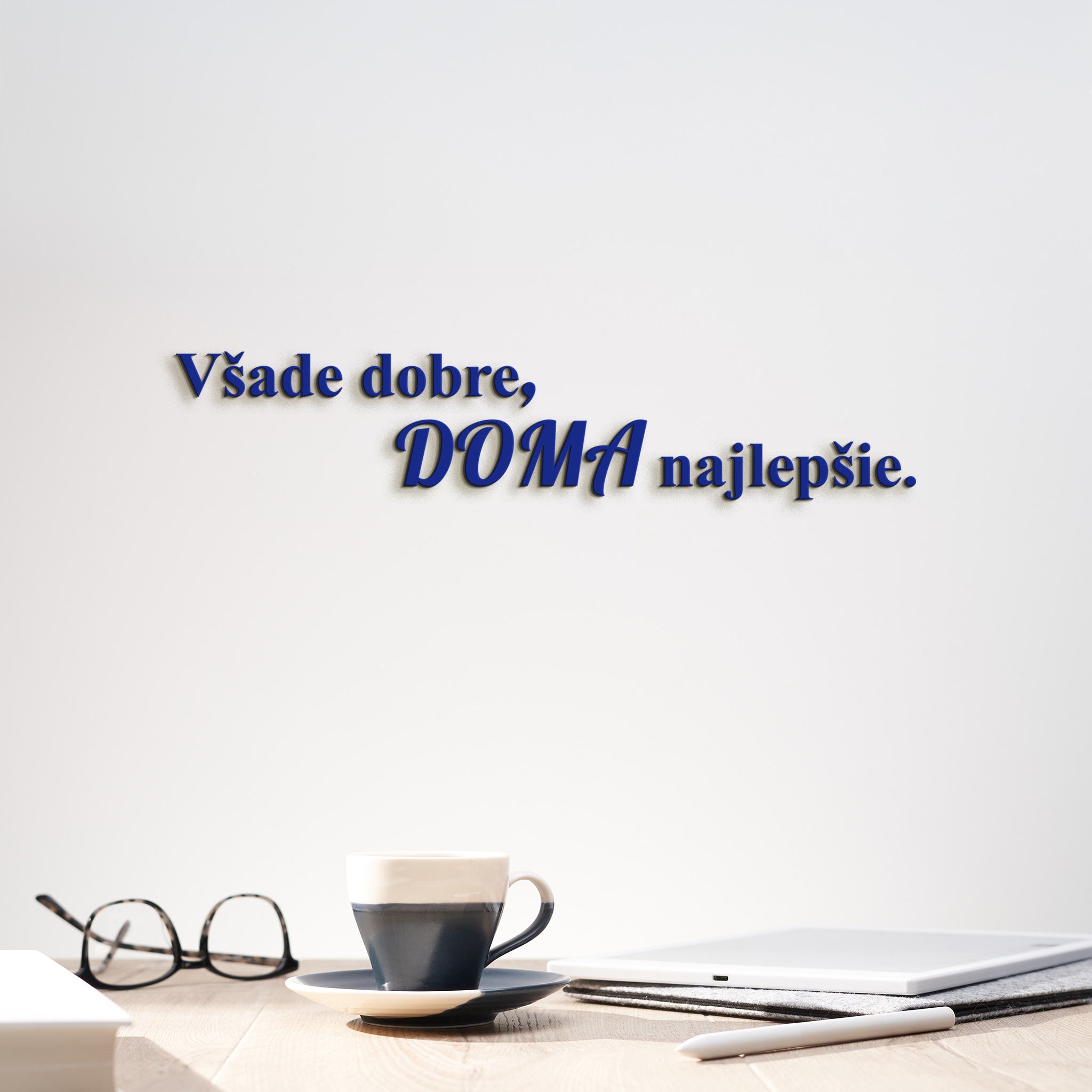 Drevený citát Všade dobre, doma najlepšie