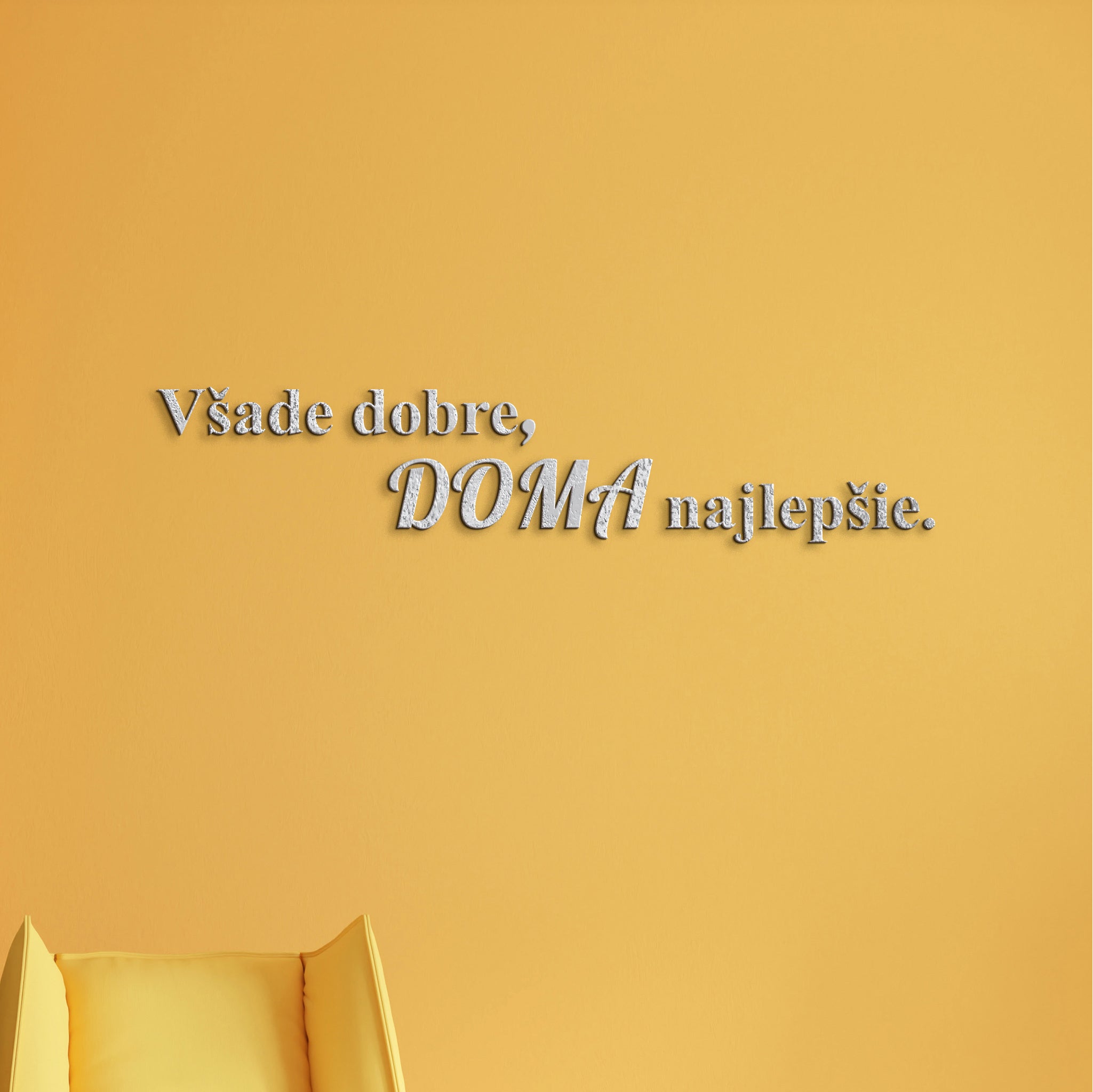 Drevený citát Všade dobre, doma najlepšie