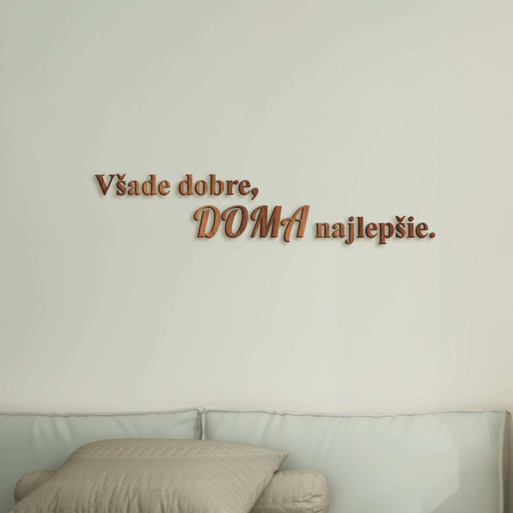 Drevený citát Všade dobre, doma najlepšie