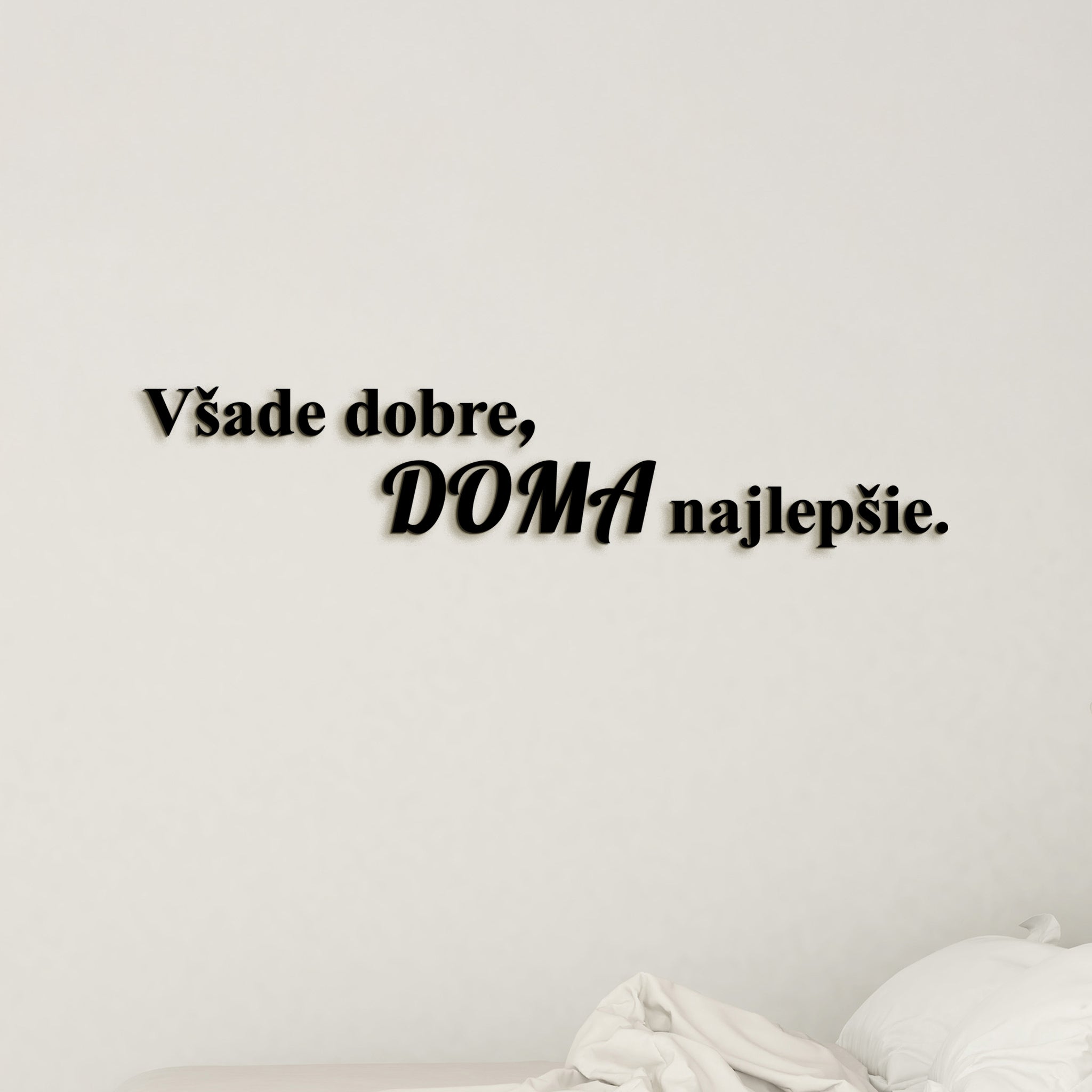 Drevený citát Všade dobre, doma najlepšie