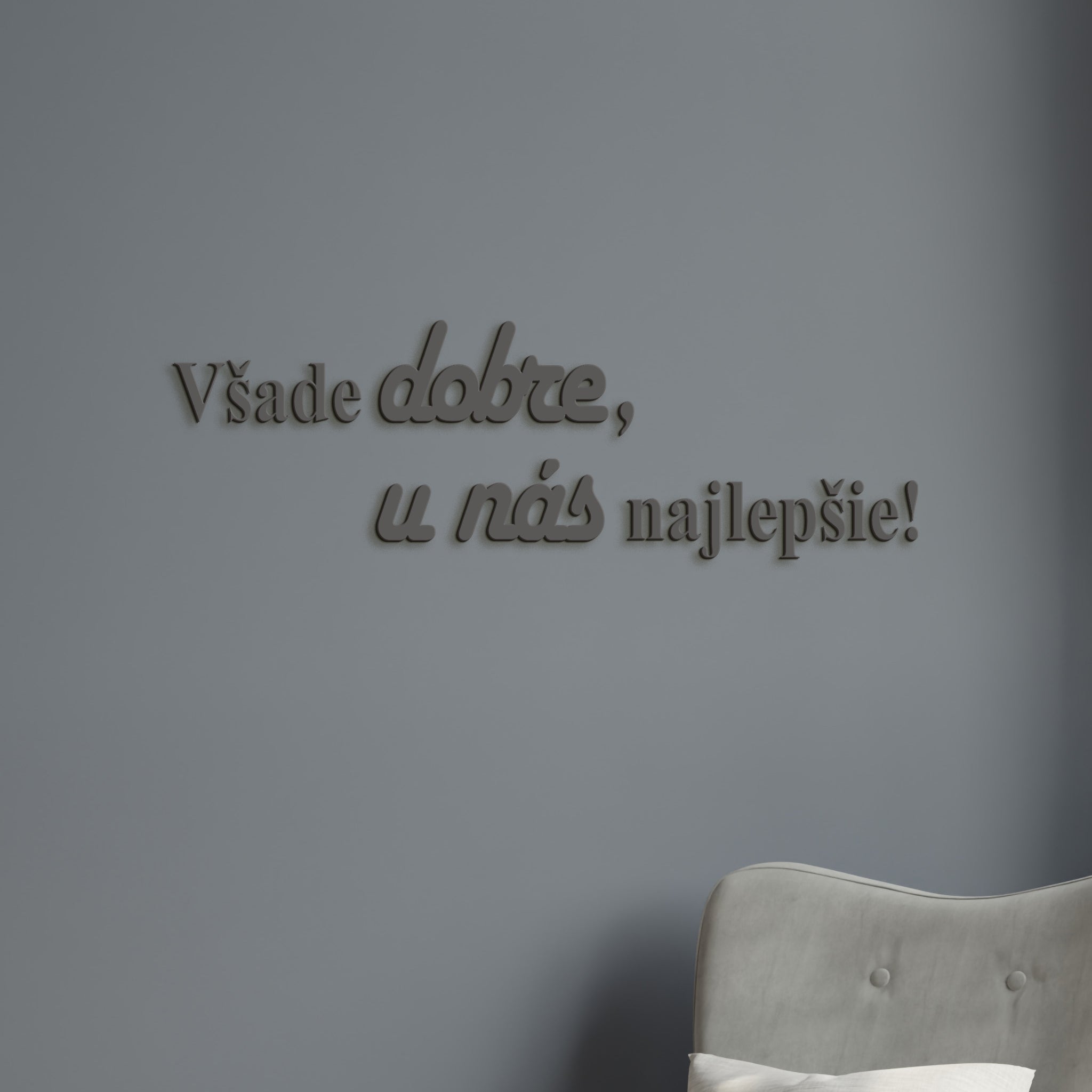 Drevený citát Všade dobre, u nás najlepšie