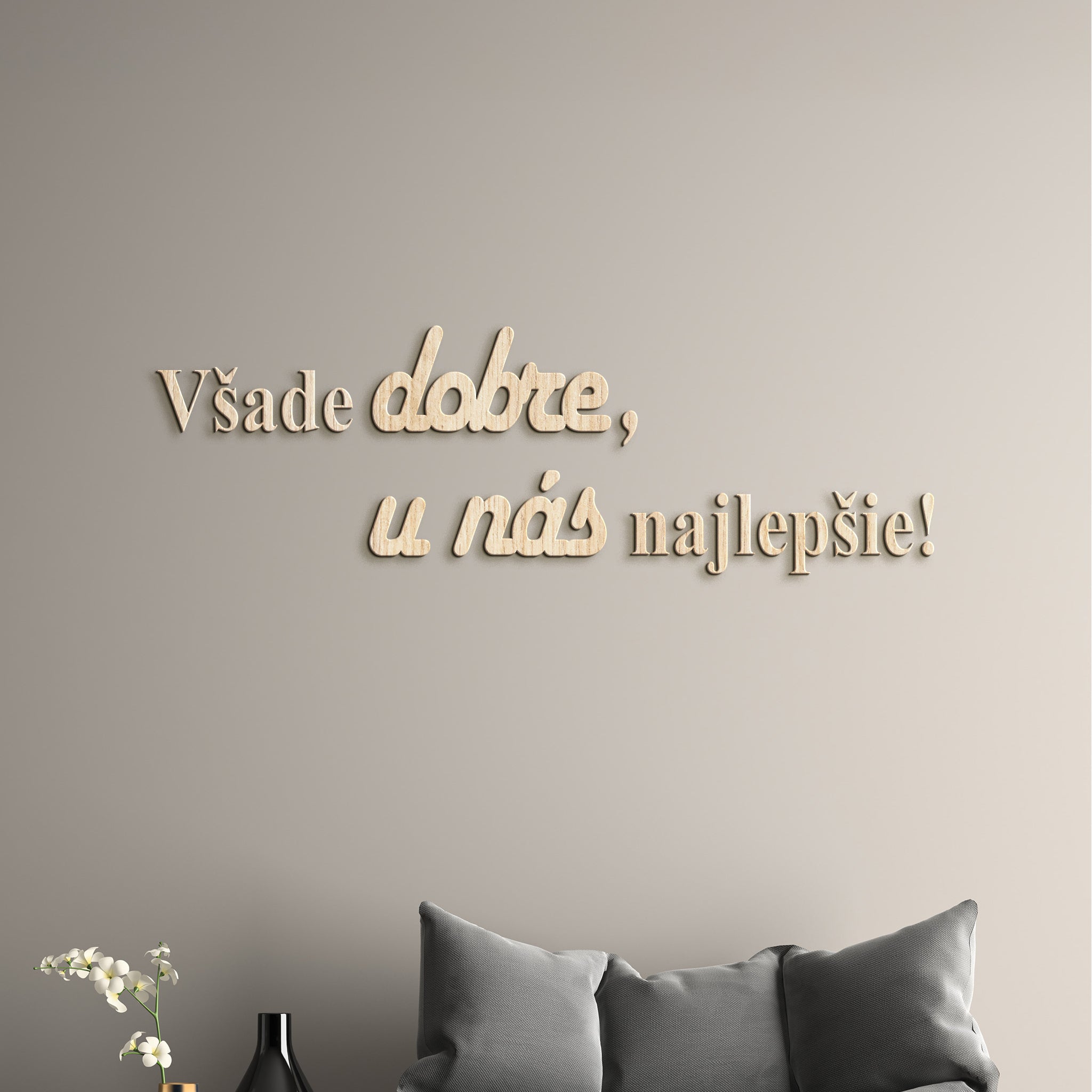 Drevený citát Všade dobre, u nás najlepšie