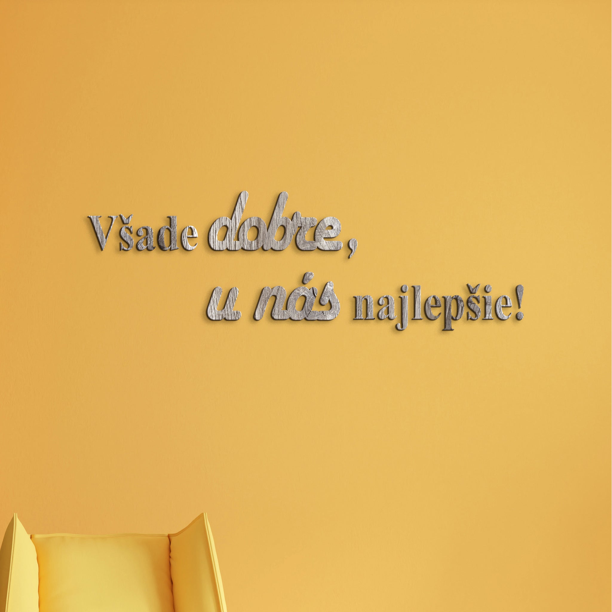 Drevený citát Všade dobre, u nás najlepšie