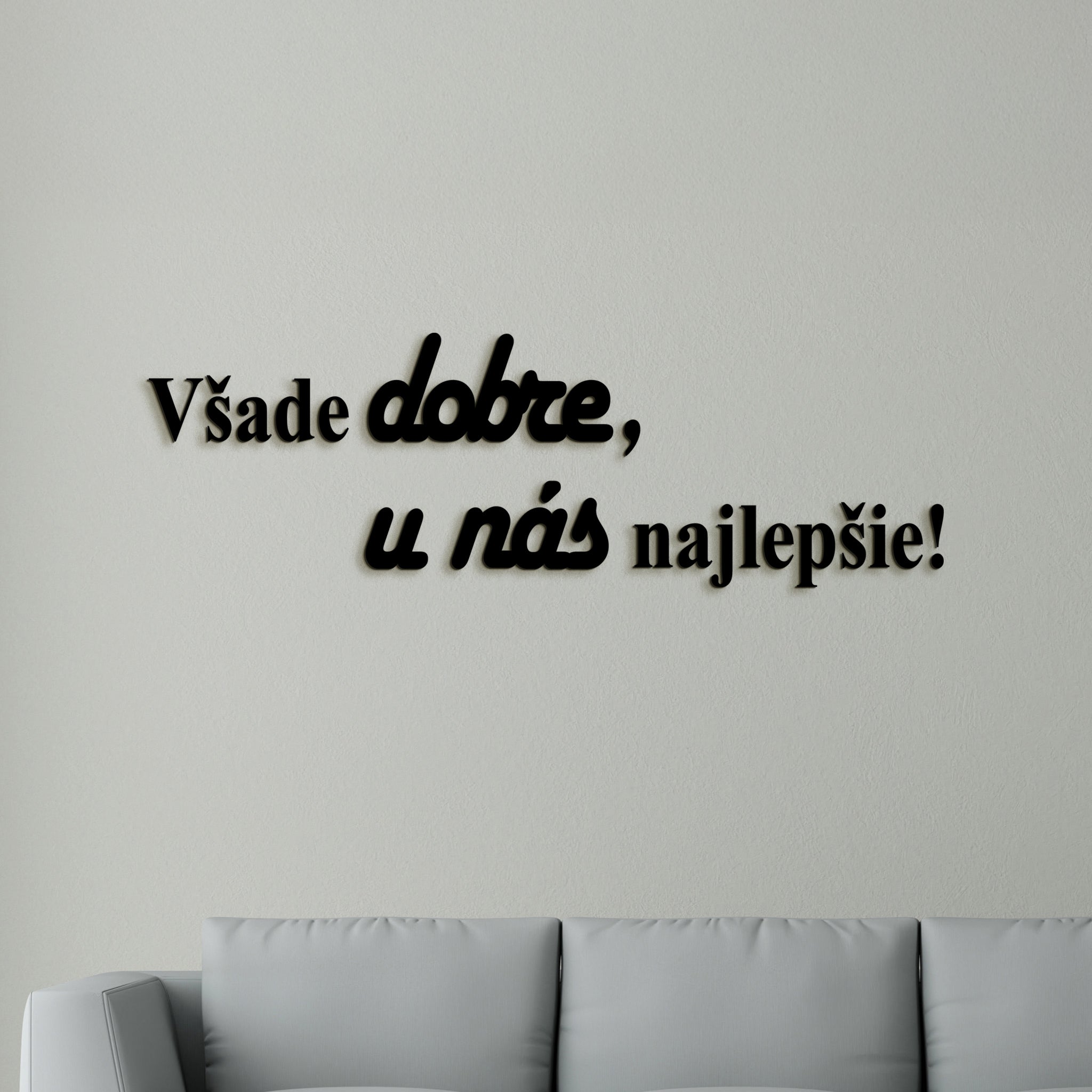 Drevený citát Všade dobre, u nás najlepšie