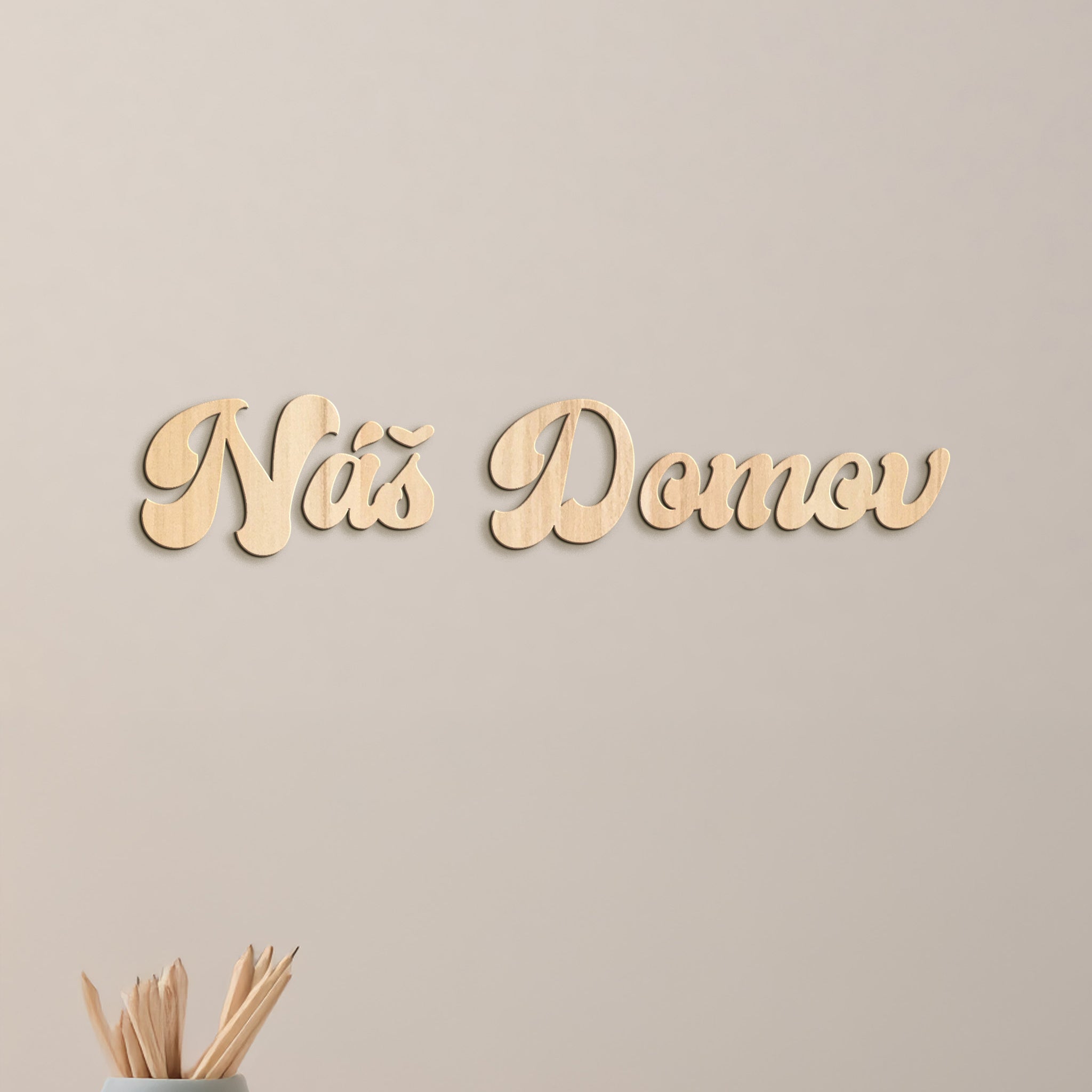 Drevený nápis Náš domov