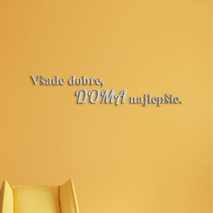 Drevený citát Všade dobre, doma najlepšie