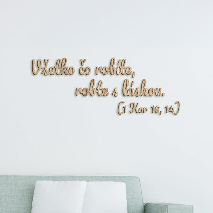 Drevený citát Všetko čo robíte, robte s láskou