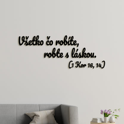 Drevený citát Všetko čo robíte, robte s láskou