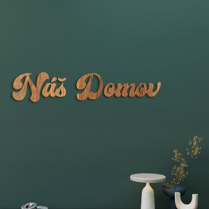 Drevený nápis Náš domov