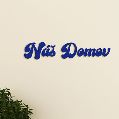 Drevený nápis Náš domov